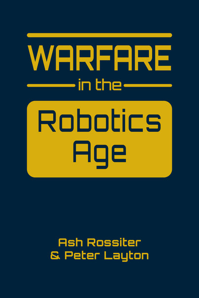 Warfare in the Robotics Age