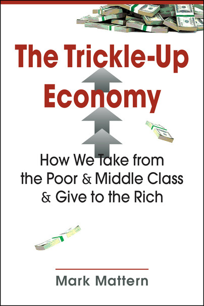 The Trickle-Up Economy