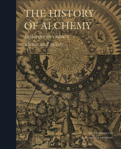 The History of Alchemy: Influences on culture, science and society Cover