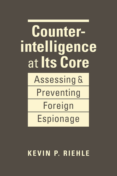 Counterintelligence at Its Core